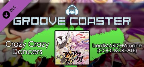 Groove Coaster: Crazy Crazy Dancers