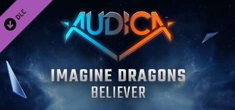 Audica: Imagine Dragons - "Believer"