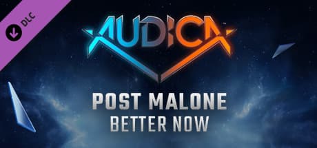 Audica: Post Malone - "Better Now"
