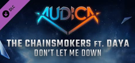 Audica: The Chainsmokers ft. Daya - "Don't Let Me Down"
