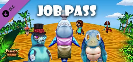 Paraiso Island: Job Pass
