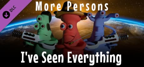 I've Seen Everything: More Persons
