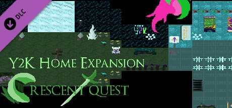 Crescent Quest: Y2K Home Expansion