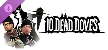 10 Dead Doves: Supporter Edition
