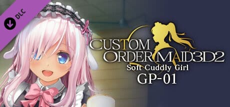 Custom Order Maid 3D2: Soft Cuddly Girl GP-01