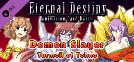 Eternal Destiny: Demon Slayer - Turmoil of Tohno