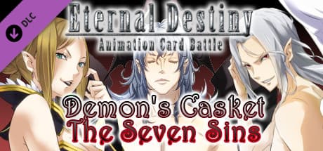 Eternal Destiny: Demon's Casket - The Seven Sins