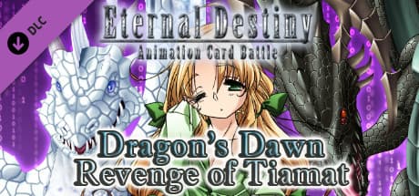 Eternal Destiny: Dragon's Dawn - Revenge of Tiamat