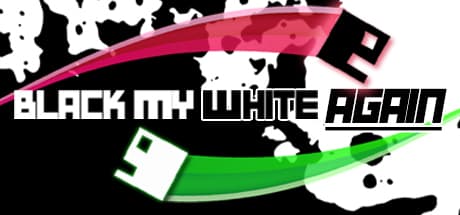 Black My White Again