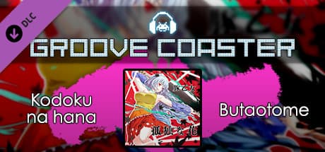 Groove Coaster: Kodoku Na Hana