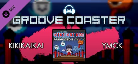 Groove Coaster: Kikikaikai