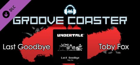 Groove Coaster: Last Goodbye