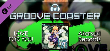 Groove Coaster: Love for You