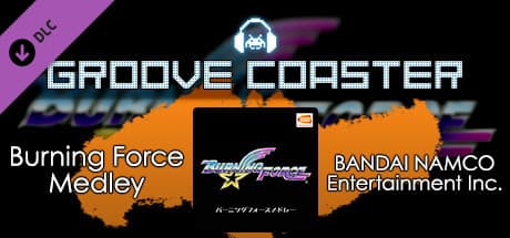 Groove Coaster: Burning Force Medley