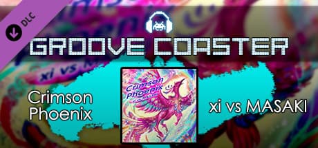 Groove Coaster: Crimson Phoenix