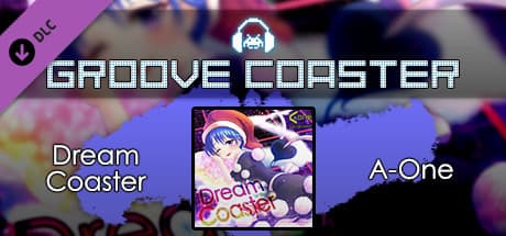 Groove Coaster: Dream Coaster