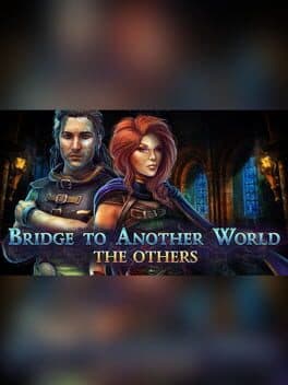 Bridge to Another World: The Others - Collector's Edition