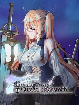 The Shimmering Horizon and Cursed Blacksmith