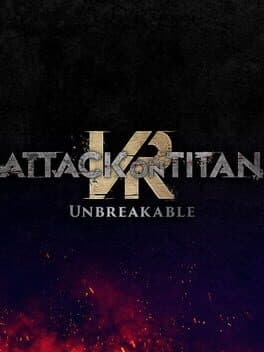 Attack on Titan VR: Unbreakable