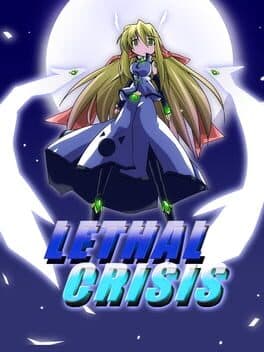Lethal Crisis