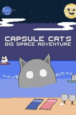 Capsule Cat's Big Space Adventure
