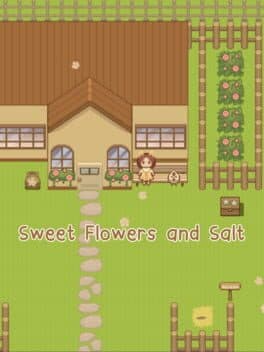 Sweet Flowers and Salt