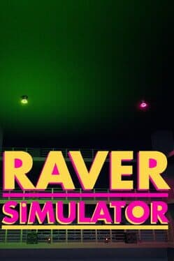 Raver Simulator