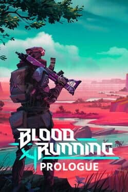Blood Running: Prologue