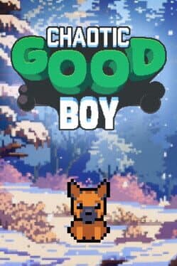 Chaotic Good Boy