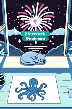 Firework Syndrome