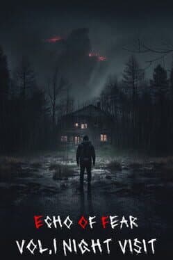 Echo of Fear: Vol.1 Night Visit