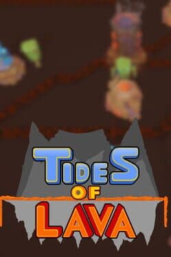 Tides of Lava