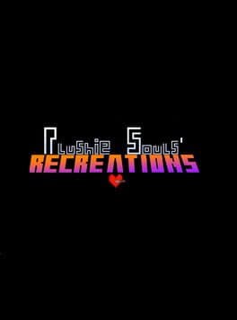 Plushie Souls' Recreations