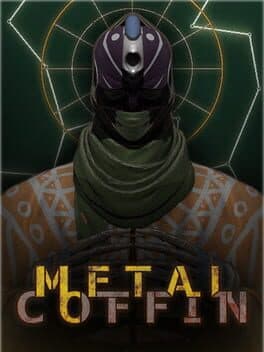 Metal Coffin