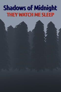 Shadows of Midnight: They Watch Me Sleep