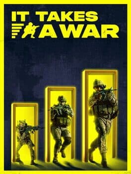 It Takes a War