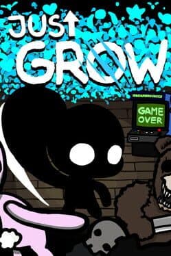 Just Grow