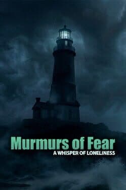 Murmurs of Fear: A Whisper of Loneliness