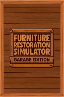 Furniture Restoration Simulator: Garage Edition