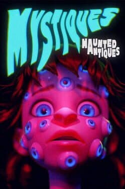 Mystiques: Haunted Antiques