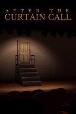 After the Curtain Call