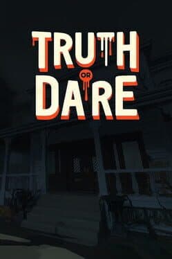 Truth or Dare