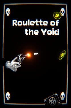 Roulette of the Void