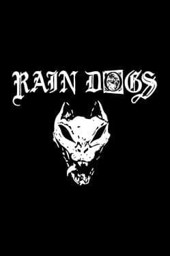 Rain Dogs