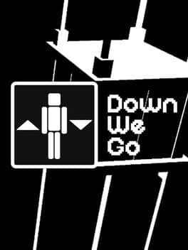 Down We Go