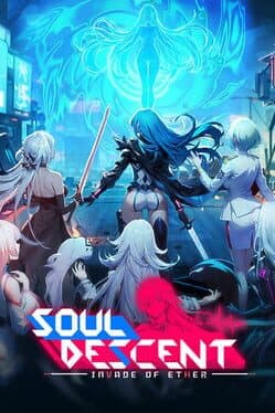 Soul Descent: Invade of Ether