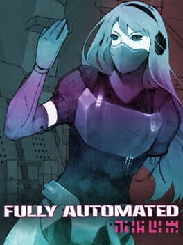 Fully Automated