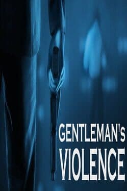 Gentleman's Violence