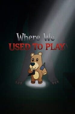Where We Used to Play