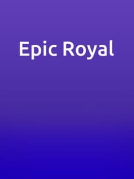 Epic Royal